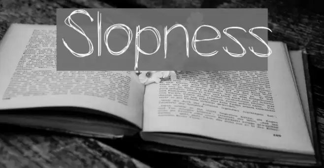 Slopness Font examples