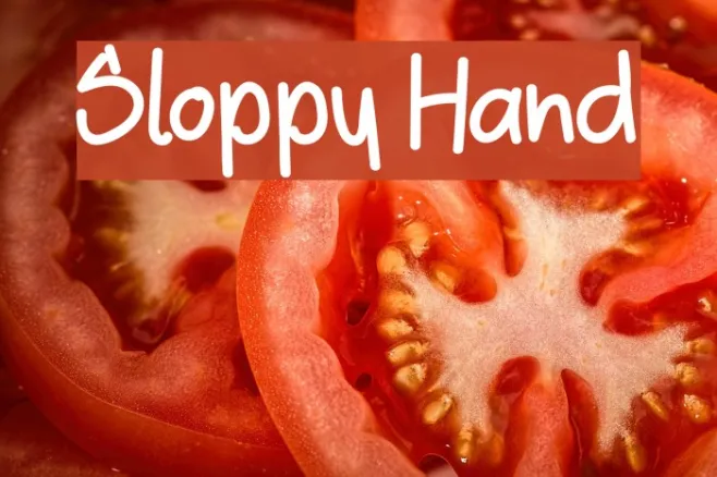 Sloppy Hand Example 2