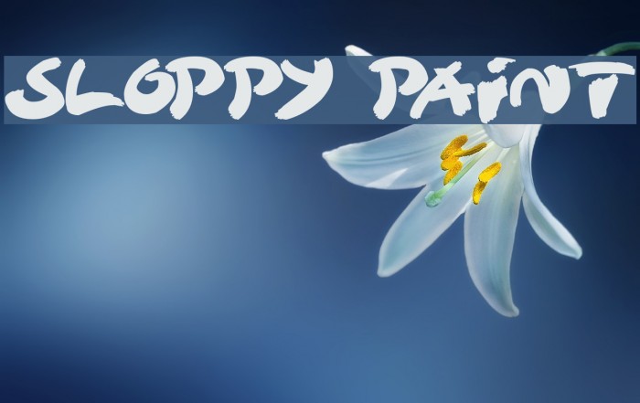 Sloppy Paint Font examples
