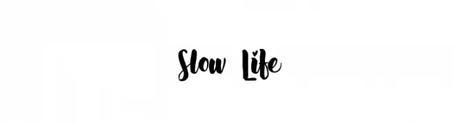 Slow Life  Frei Schriftart Herunterladen