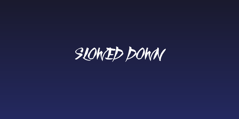 Slowed Down Social Header