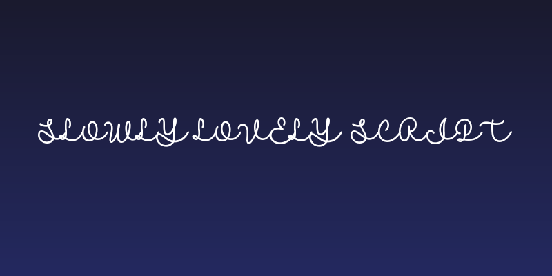 Slowly Lovely Script Social Header