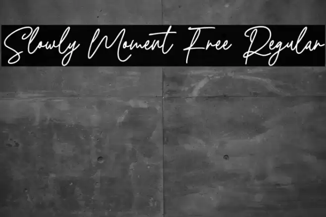 Slowly Moment Free Regular Font examples