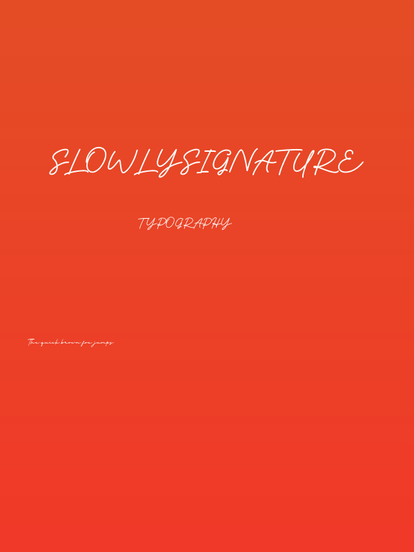 SlowlySignature Poster