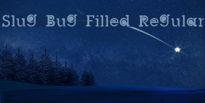 Slug Bug Filled Regular Font examples