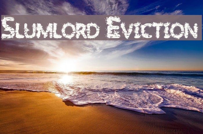 Slumlord Eviction Font examples