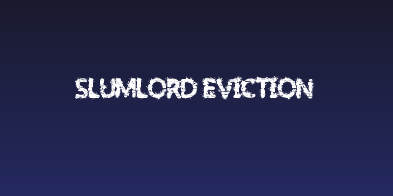 Slumlord Eviction Social Header