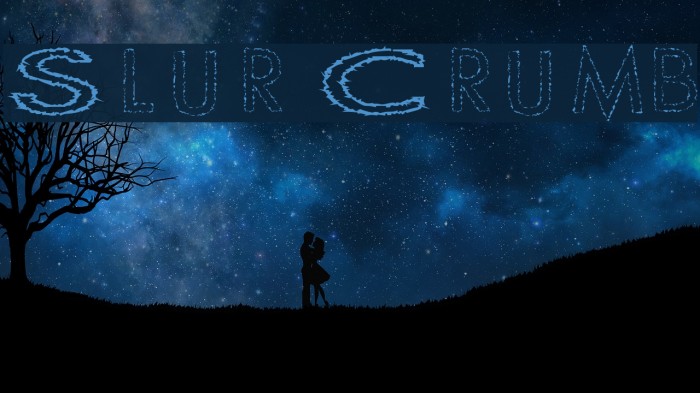 Slur Crumb Font examples