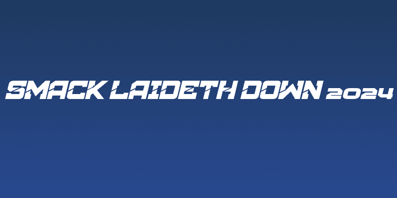 Smack Laideth Down 2024 Social Header