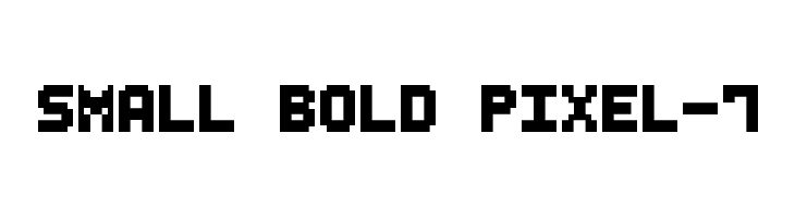 Small Bold Pixel-7  नि: शुल्क फ़ॉन्ट्स डाउनलोड