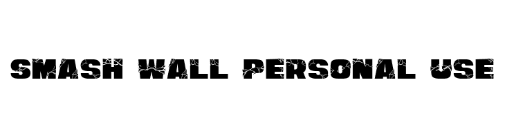 Smash Wall Personal Use  font caratteri gratis