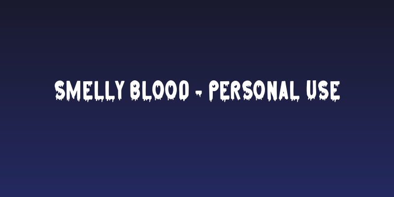 Smelly Blood - Personal Use Social Header