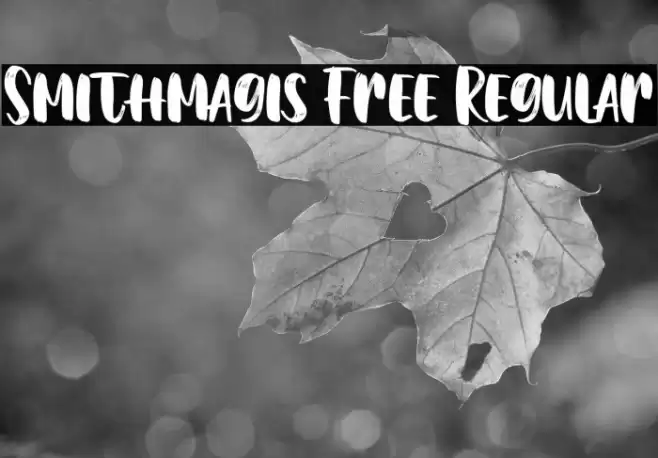 Smithmagis Free Regular Font examples