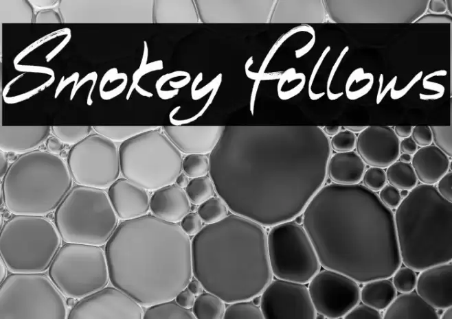 Smokey Follows Caratteri examples