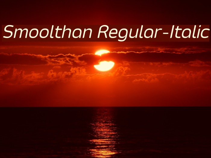 Smoolthan Regular-Italic Font examples