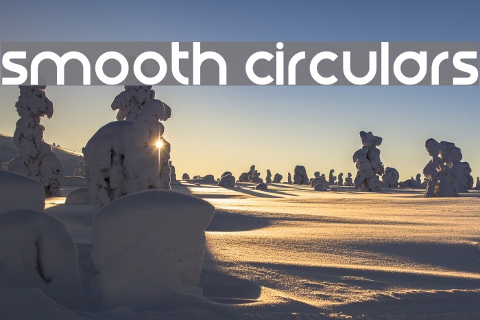 Smooth Circulars Шрифта examples