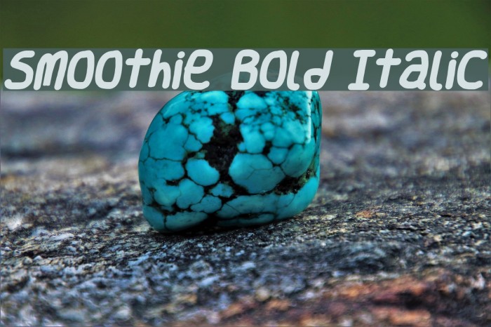 Smoothie Bold Italic Font examples