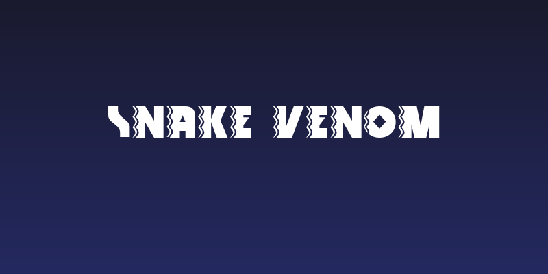 Snake Venom Social Header