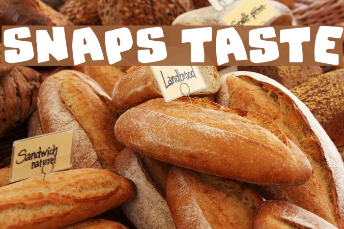 Snaps Taste Font examples