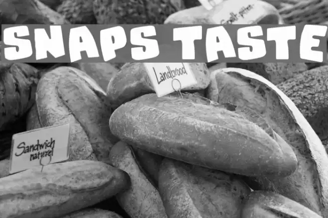 Snaps Taste Font examples