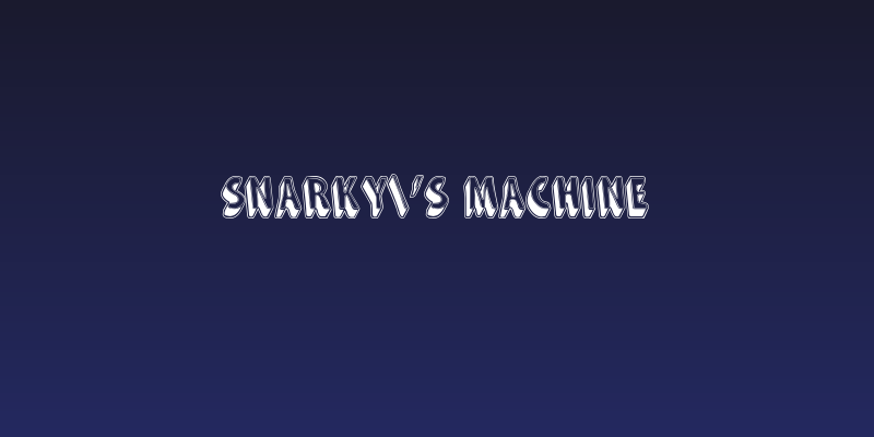 Snarky's Machine Social Header
