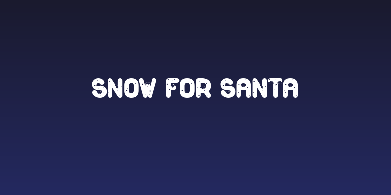 Snow For Santa Social Header