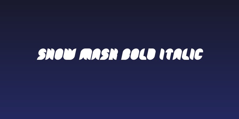 Snow Mask Bold Italic Social Header