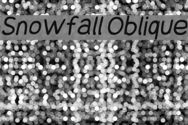 Snowfall Oblique Font examples