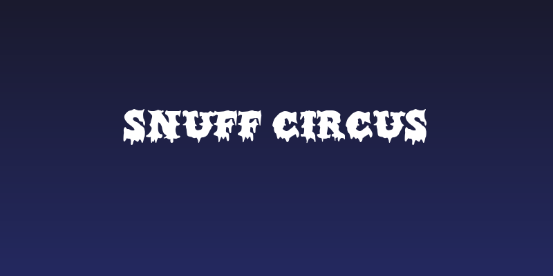 Snuff Circus Social Header