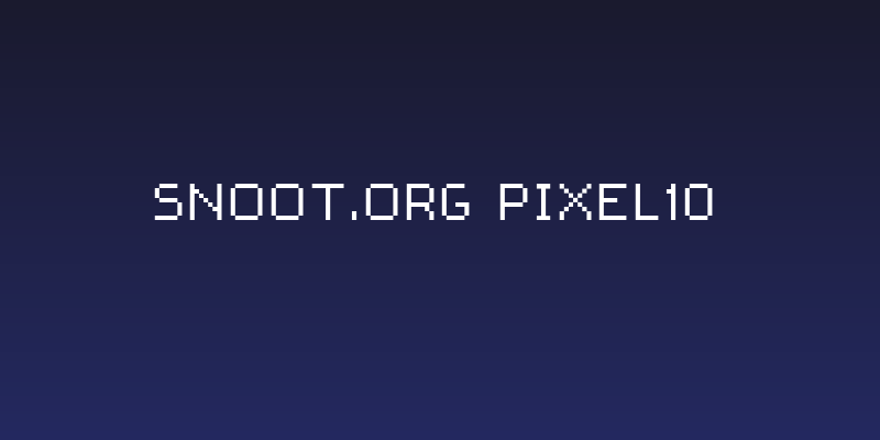 snoot.org pixel10 Social Header