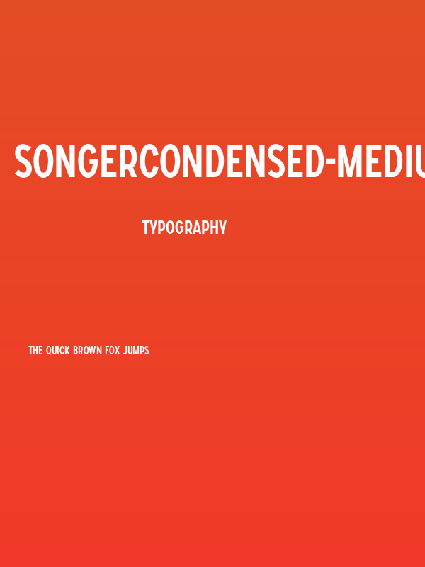 SONGERCondensed-Medium Poster