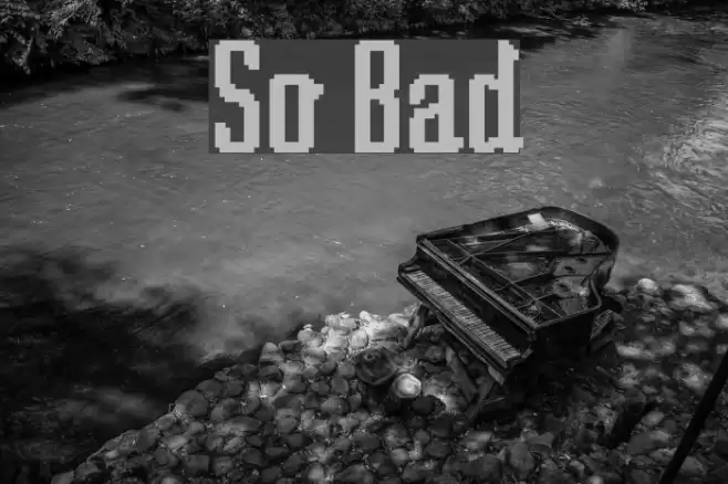 So Bad Font examples