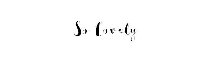 So Lovely  Frei Schriftart Herunterladen