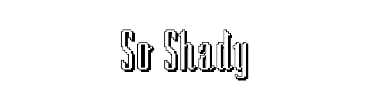 So Shady  font caratteri gratis