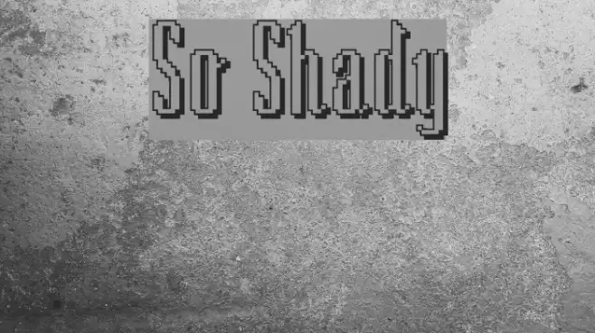 So Shady Font examples