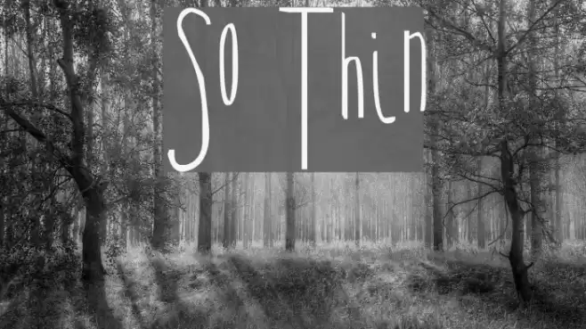 So Thin Font examples