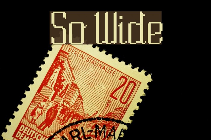 So Wide Font examples