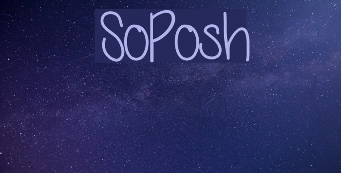 SoPosh Font examples