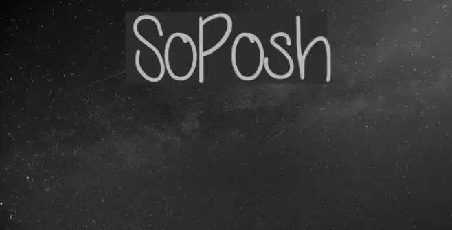 SoPosh Font examples