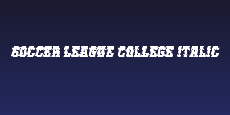 Soccer League College Italic Social Header