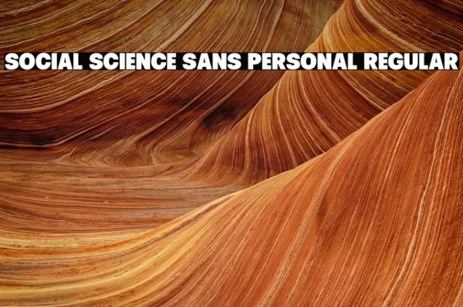Social Science Sans PERSONAL Regular Example 1