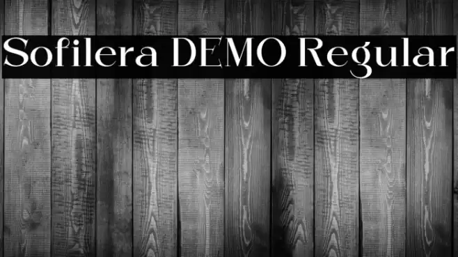 Sofilera DEMO Regular फ़ॉन्ट examples
