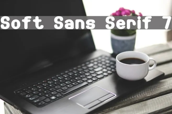 Soft Sans Serif 7 Example 2