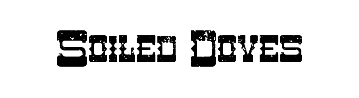 Soiled Doves  Descarca Fonturi Gratis