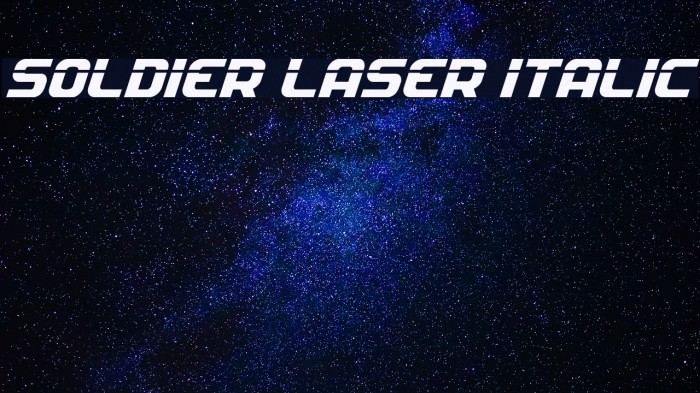 Soldier Laser Italic Example 1