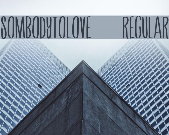 SombodyToLove-Regular Font examples