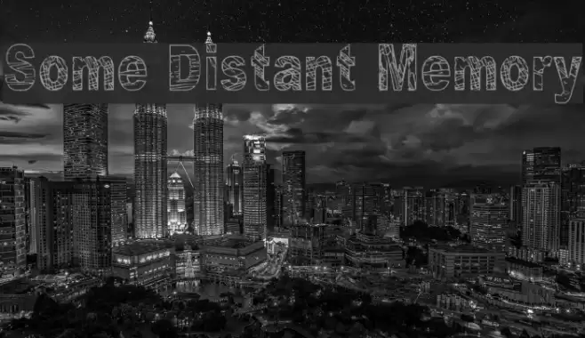 Some Distant Memory フォント examples