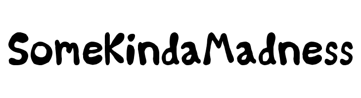 Some Kinda Madness  لخطوط تنزيل