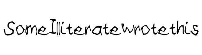 SomeIlliteratewrotethis  Frei Schriftart Herunterladen