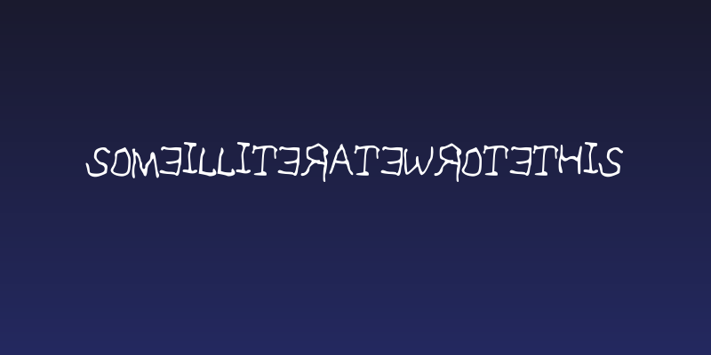 SomeIlliteratewrotethis Social Header